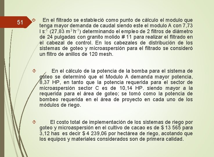 51 En el filtrado se estableció como punto de cálculo el modulo que tenga