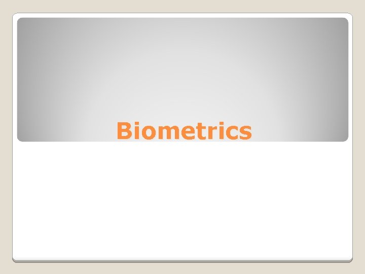 Biometrics 