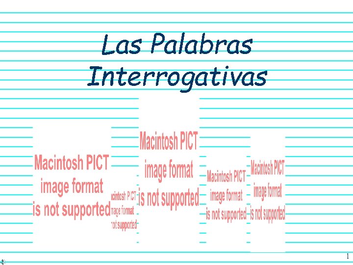 Las Palabras Interrogativas 1 