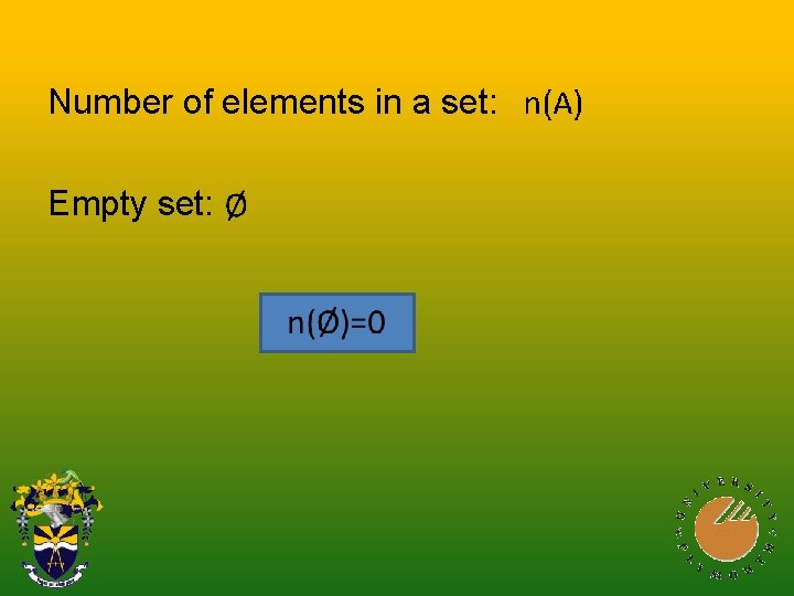 Number of elements in a set: Empty set: 