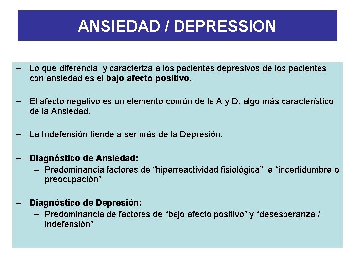 ANSIEDAD / DEPRESSION – Lo que diferencia y caracteriza a los pacientes depresivos de