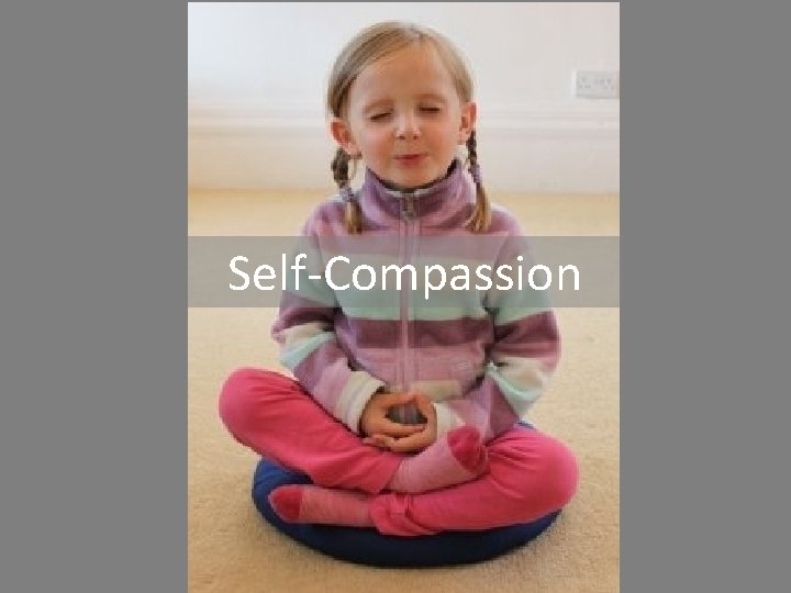 Self-Compassion 