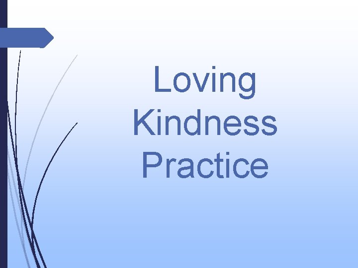 Loving Kindness Practice 