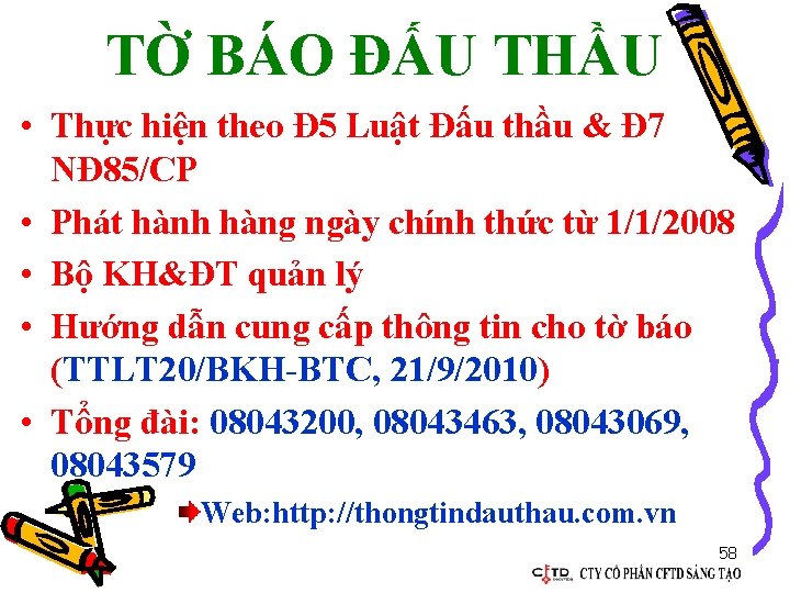 TỜ BÁO ĐẤU THẦU • Thực hiện theo Đ 5 Luật Đấu thầu &