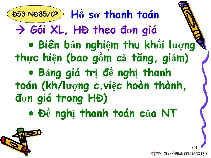 Hồ sơ thanh toán Gói XL, HĐ theo đơn giá Biên bản nghiệm thu