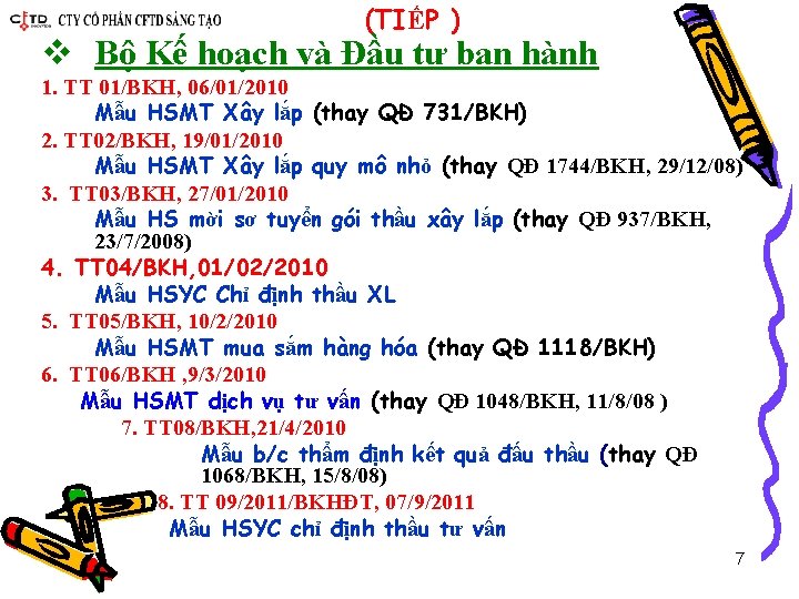 (TIẾP ) v Bộ Kế hoạch và Đầu tư ban hành 1. TT 01/BKH,