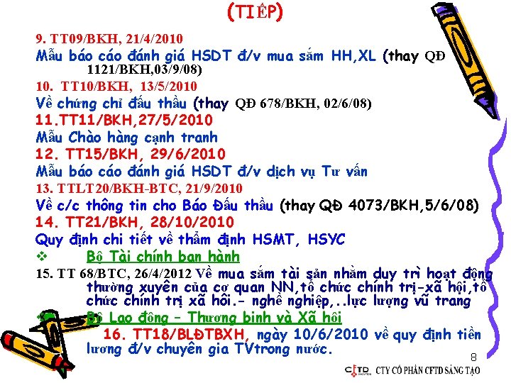 (TIẾP) 9. TT 09/BKH, 21/4/2010 Mẫu báo cáo đánh giá HSDT đ/v mua sắm