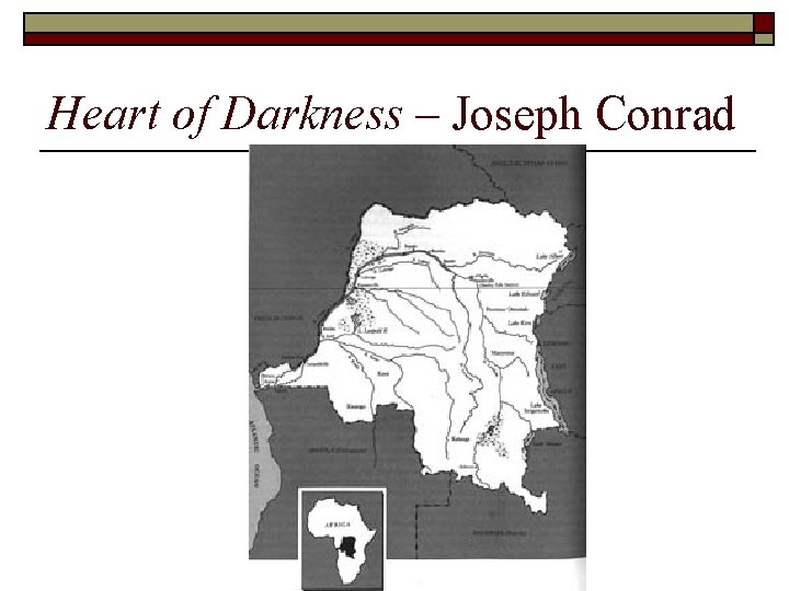 Heart of Darkness – Joseph Conrad 