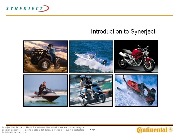 Introduction to Synerject LLC- Strictly confidential © Continental 2011. All rights reserved, also regarding