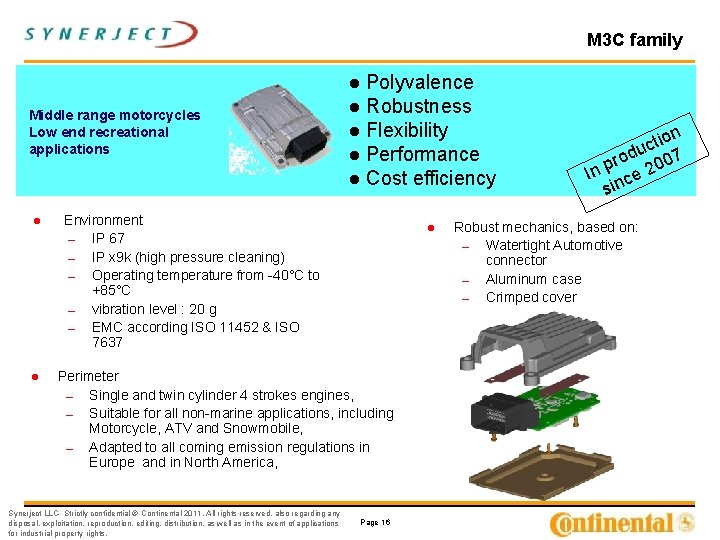 M 3 C family Polyvalence l Robustness l Flexibility l Performance l Cost efficiency