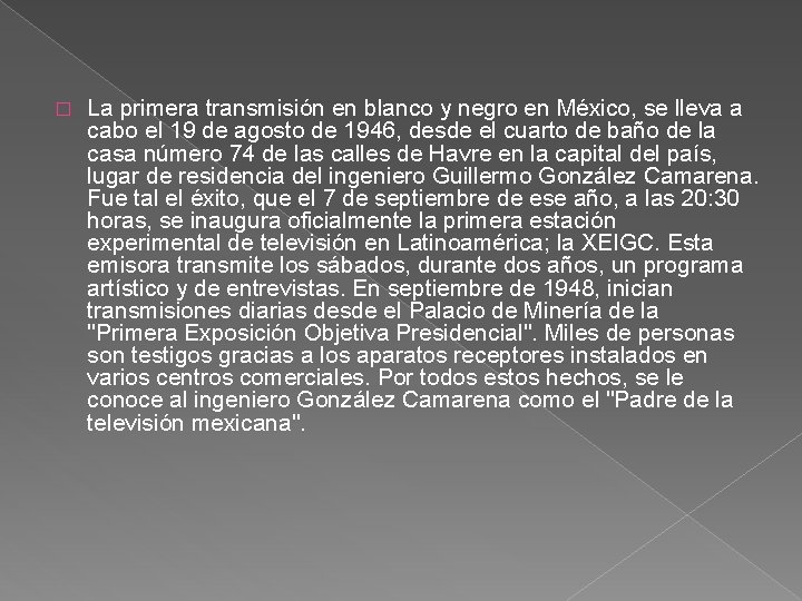 � La primera transmisión en blanco y negro en México, se lleva a cabo