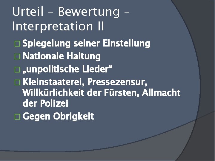 Urteil – Bewertung – Interpretation II � Spiegelung seiner Einstellung � Nationale Haltung � Urteil – Bewertung – Interpretation II � Spiegelung seiner Einstellung � Nationale Haltung �