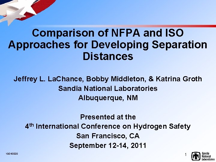 Comparison of NFPA and ISO Approaches for Developing Separation Distances Jeffrey L. La.