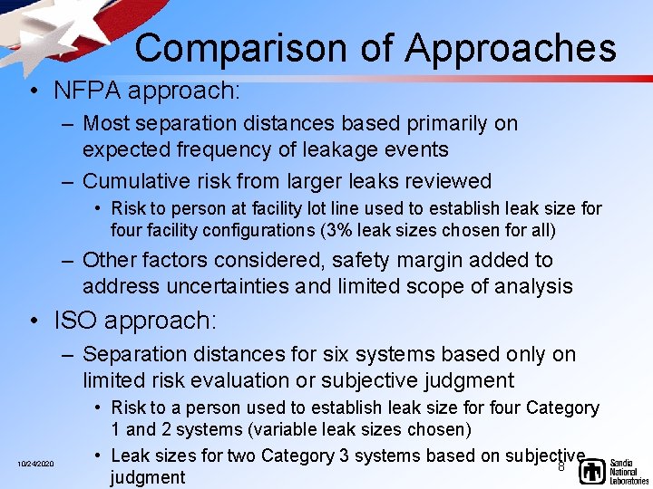  Comparison of Approaches • NFPA approach: – Most separation distances based primarily on