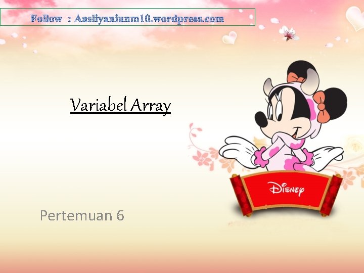 Variabel Array Pertemuan 6 