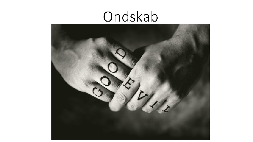 Ondskab 