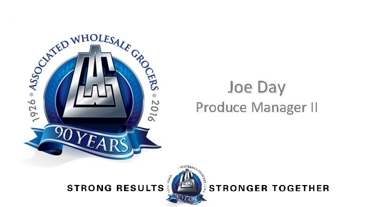 Joe Day Produce Manager II 