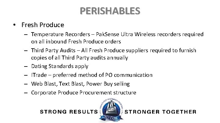 PERISHABLES • Fresh Produce – Temperature Recorders – Pak. Sense Ultra Wireless recorders required
