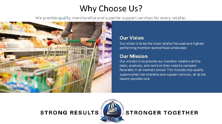Why Choose Us? We provide quality merchandise and superior support services for every retailer.