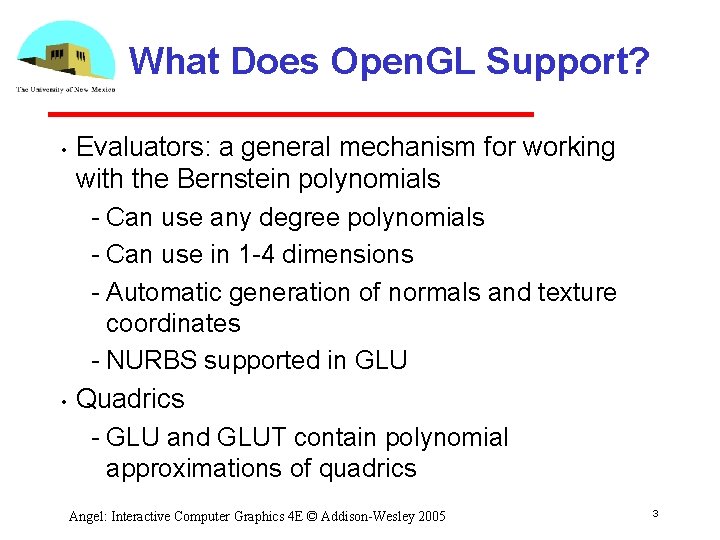 What Does Open. GL Support? • • Evaluators: a general mechanism for working with What Does Open. GL Support? • • Evaluators: a general mechanism for working with