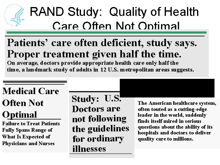 RAND Study: Quality of Health Care Often Not Optimal Patients’ care often deficient, study
