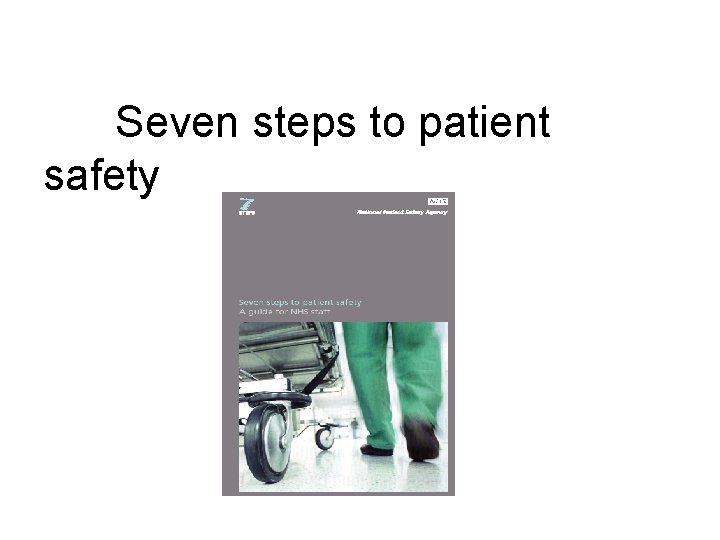 Seven steps to patient safety 