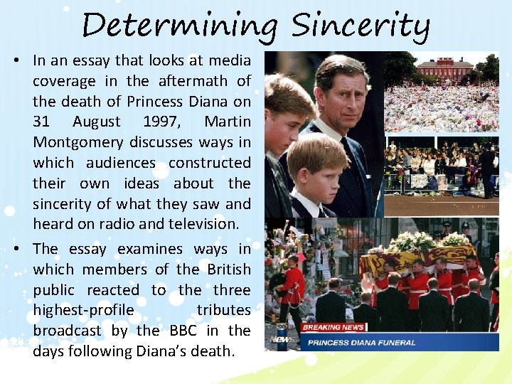 Determining Sincerity • In an essay that looks at media coverage in the aftermath