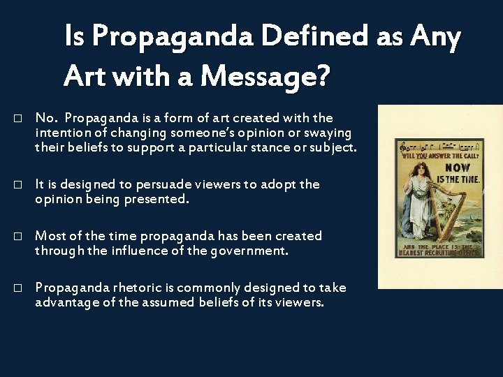 Is Propaganda Defined as Any Art with a Message? � No. Propaganda is a