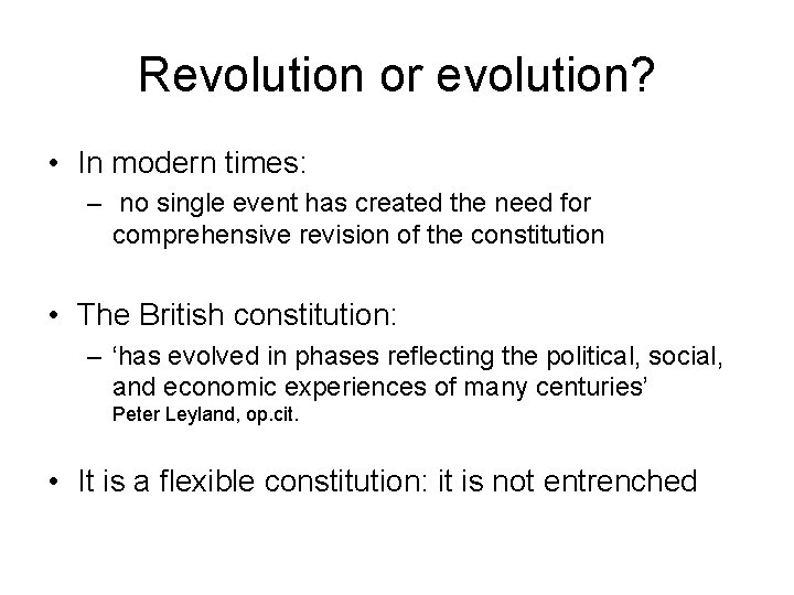 Revolution or evolution? • In modern times: – no single event has created the Revolution or evolution? • In modern times: – no single event has created the