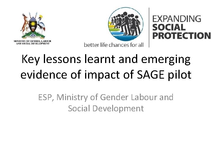 Key lessons learnt and emerging evidence of impact of SAGE pilot ESP, Ministry of