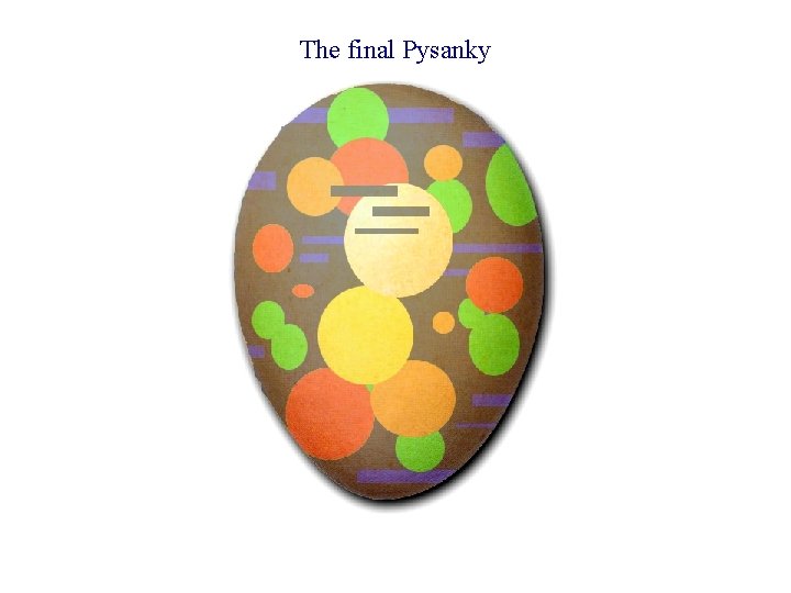 The final Pysanky 