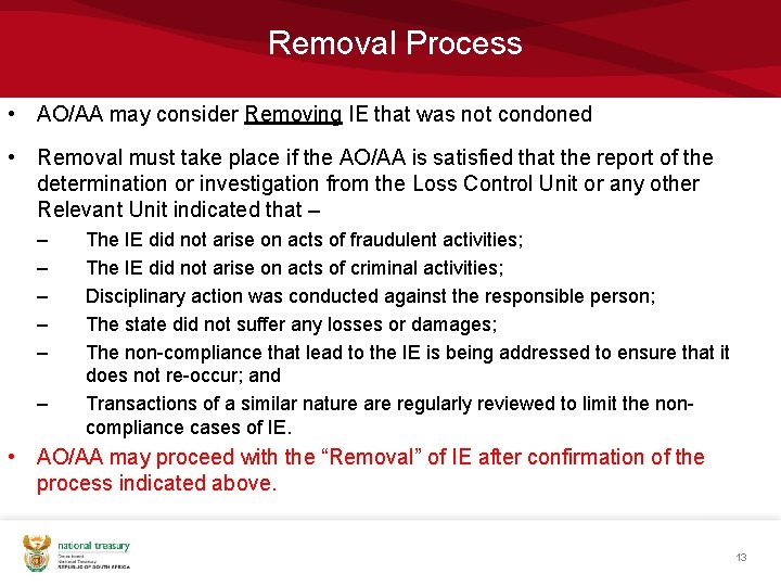 Removal Process • AO/AA may consider Removing IE that was not condoned • Removal Removal Process • AO/AA may consider Removing IE that was not condoned • Removal