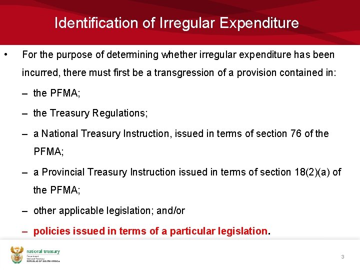 Identification of Irregular Expenditure • For the purpose of determining whether irregular expenditure has Identification of Irregular Expenditure • For the purpose of determining whether irregular expenditure has