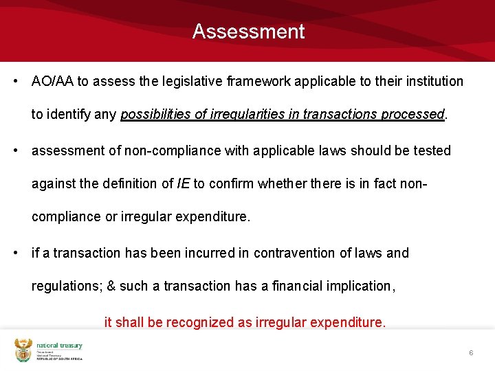 Assessment • AO/AA to assess the legislative framework applicable to their institution to identify Assessment • AO/AA to assess the legislative framework applicable to their institution to identify