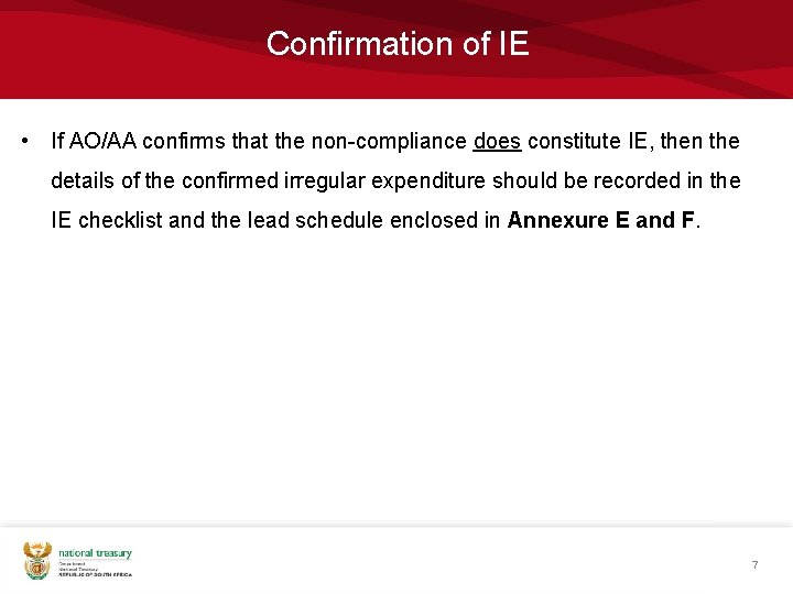 Confirmation of IE • If AO/AA confirms that the non-compliance does constitute IE, then Confirmation of IE • If AO/AA confirms that the non-compliance does constitute IE, then