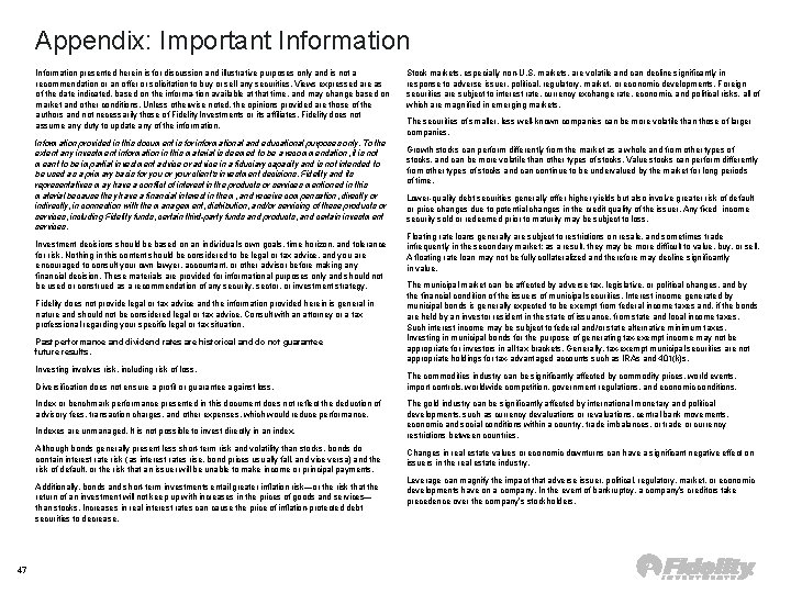 Appendix: Important Information presented herein is for discussion and illustrative purposes only and is