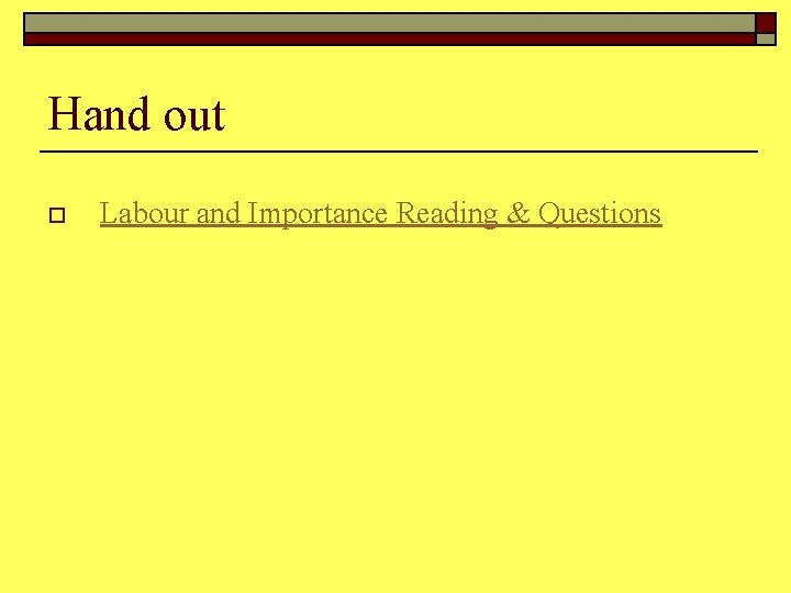 Hand out o Labour and Importance Reading & Questions 