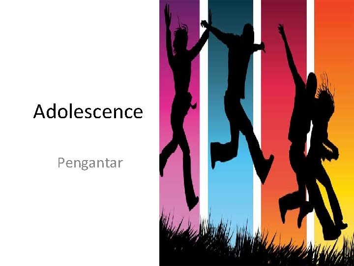 Adolescence Pengantar 