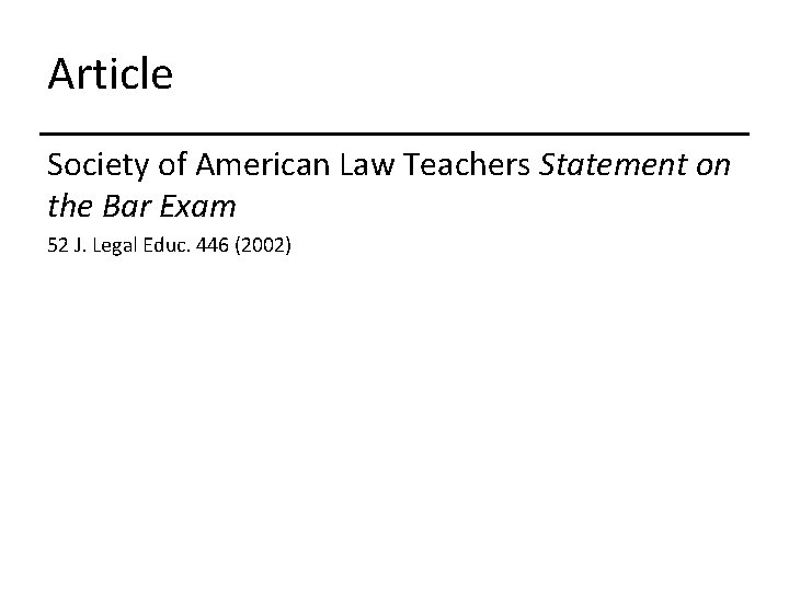 Article Society of American Law Teachers Statement on the Bar Exam 52 J. Legal