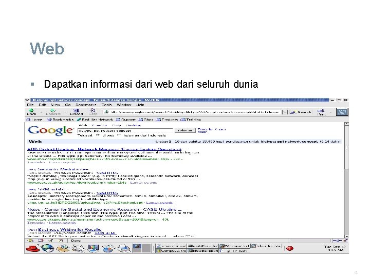 Web § Dapatkan informasi dari web dari seluruh dunia 4 