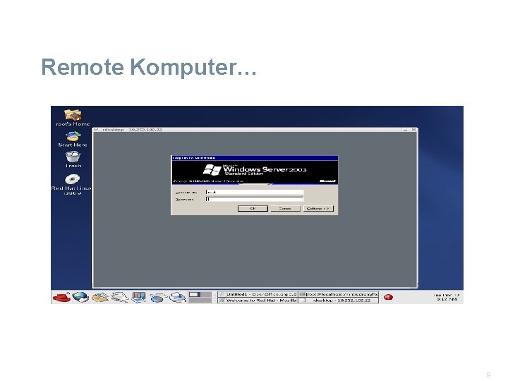 Remote Komputer… 9 