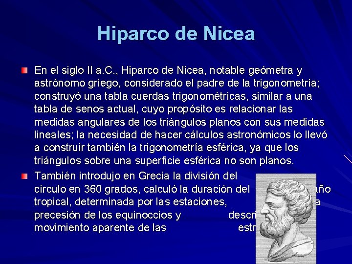 Hiparco de Nicea En el siglo II a. C. , Hiparco de Nicea, notable