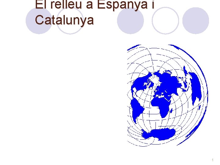El relleu a Espanya i Catalunya 1 