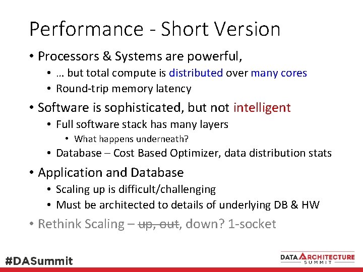 Performance - Short Version • Processors & Systems are powerful, • … but total