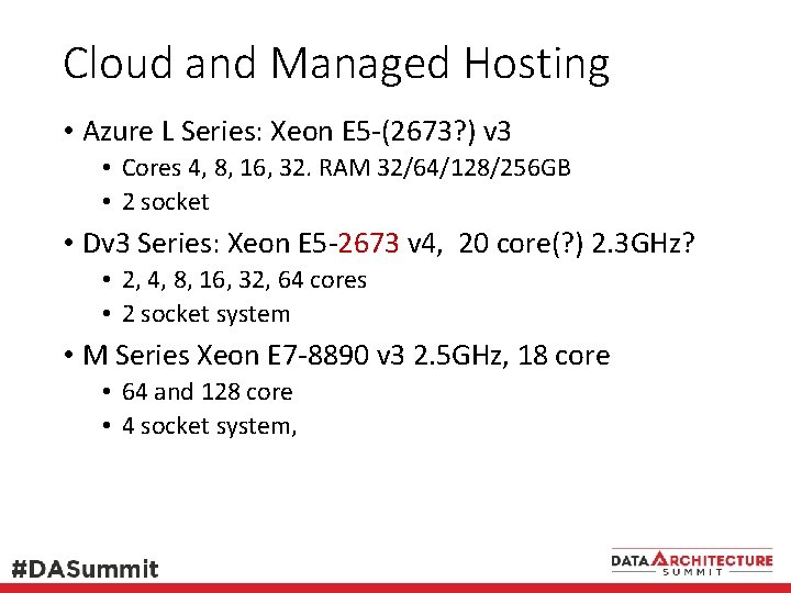 Cloud and Managed Hosting • Azure L Series: Xeon E 5 -(2673? ) v