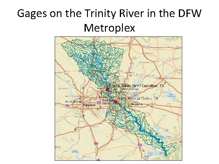 Gages on the Trinity River in the DFW Metroplex 