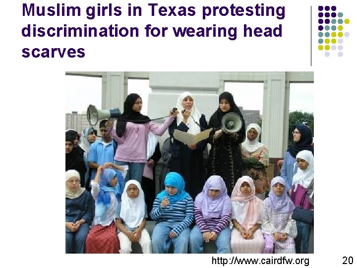 Muslim girls in Texas protesting discrimination for wearing head scarves http: //www. cairdfw. org