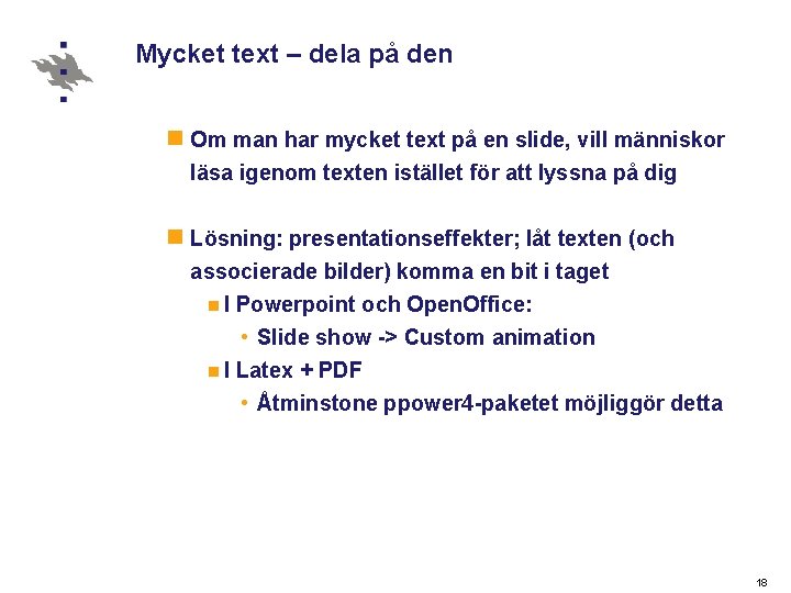 Mycket text – dela på den n Om man har mycket text på en