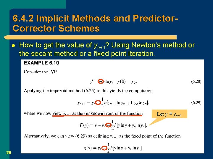 6. 4. 2 Implicit Methods and Predictor. Corrector Schemes l How to get the