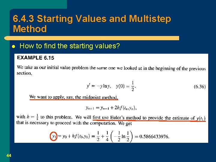 6. 4. 3 Starting Values and Multistep Method l 44 How to find the